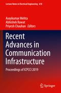 Recent Advances in Communication Infrastructure