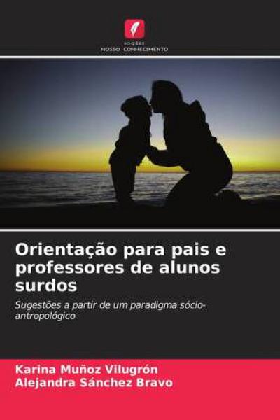 Orientação para pais e professores de alunos surdos