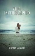 Vida  interrumpida