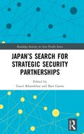 Japan¿s Search for Strategic Security Partnerships