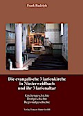 Die evangelische Marienkirche in Niederweidbach und ihr Marienaltar