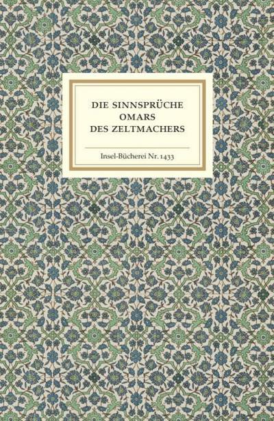 Die Sinnsprüche Omars des Zeltmachers