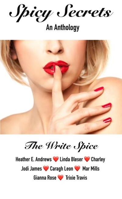 Spicy Secrets- An Anthology (The Write Spice Anthologies, #1)