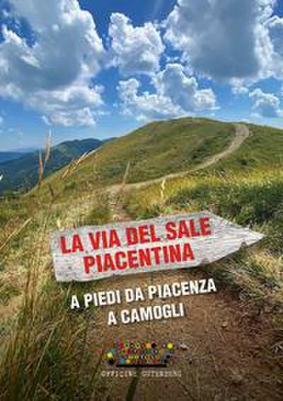 La via del Sale Piacentina. A piedi da Piacenza a Camogli