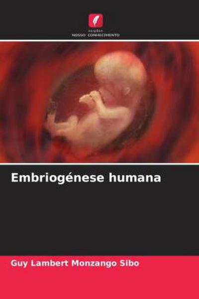 Embriogénese humana - Guy Lambert Monzango Sibo