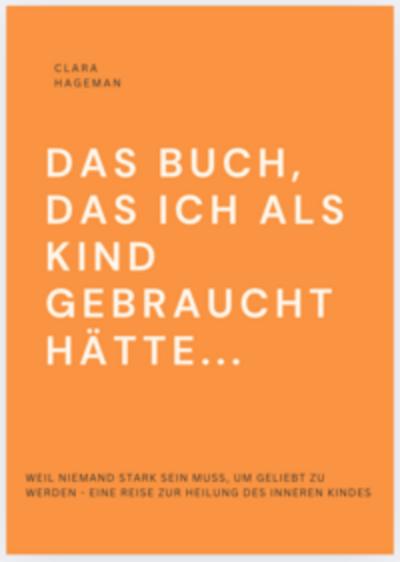 DAS BUCH, DAS ICH ALS KIND GEBRAUCHT HÄTTE...