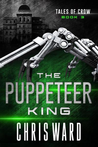 The Puppeteer King (Tales of Crow, #3)