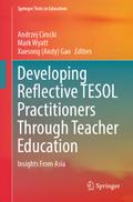 Developing Reflective TESOL Practitioners Through Teacher Education