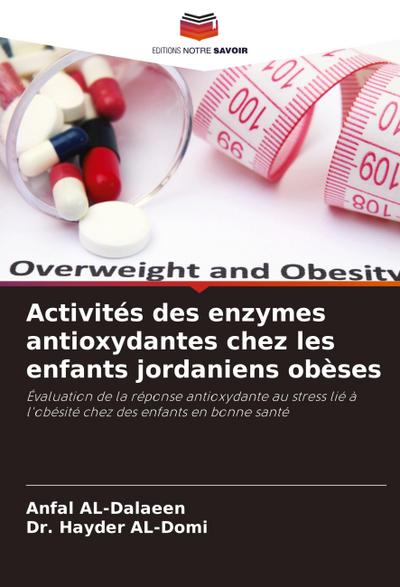 Activités des enzymes antioxydantes chez les enfants jordaniens obèses