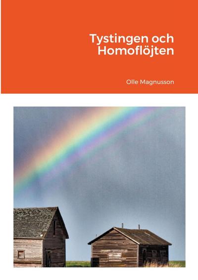 Tystingen och Homoflöjten