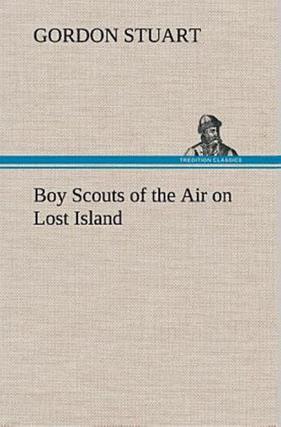 Boy Scouts of the Air on Lost Island