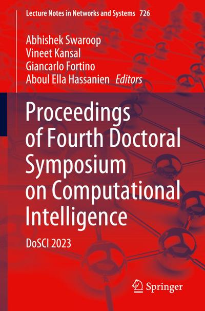Proceedings of Fourth Doctoral Symposium on Computational Intelligence