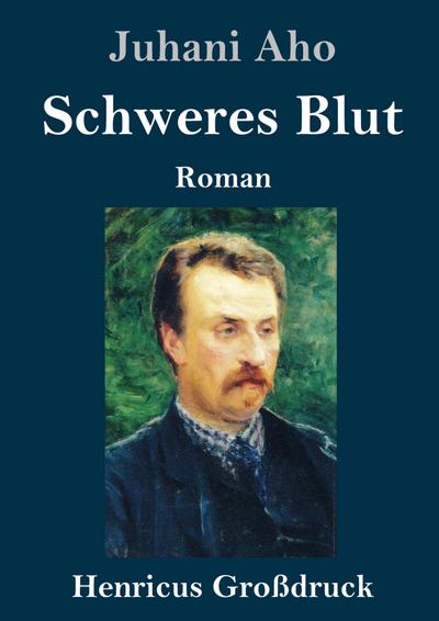 Schweres Blut (Großdruck)