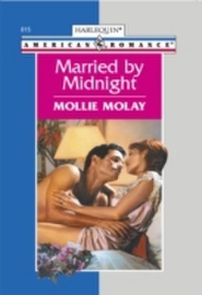Married By Midnight (Mills & Boon American Romance)