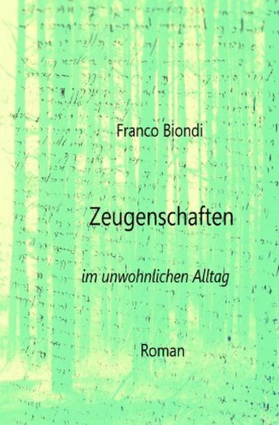 Zeugenschaften im unwohnlichen Alltag