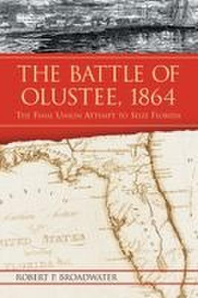 The Battle of Olustee, 1864