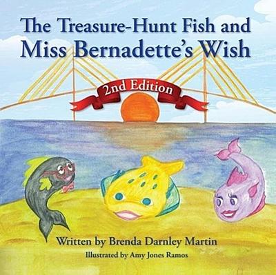 The Treasure-Hunt Fish and Miss Bernadette’s Wish