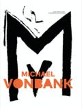 Michael Vonbank. Dämonentheater. Arbeiten 1986 - 2