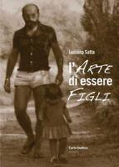 L’ arte di essere figli