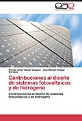 Contribuciones al diseño de sistemas fotovoltaicos y de hidrógeno