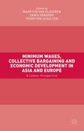 Minimum Wages, Collective Bargaining and Economic Development in Asia and Europe