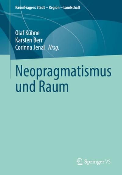 Neopragmatismus und Raum