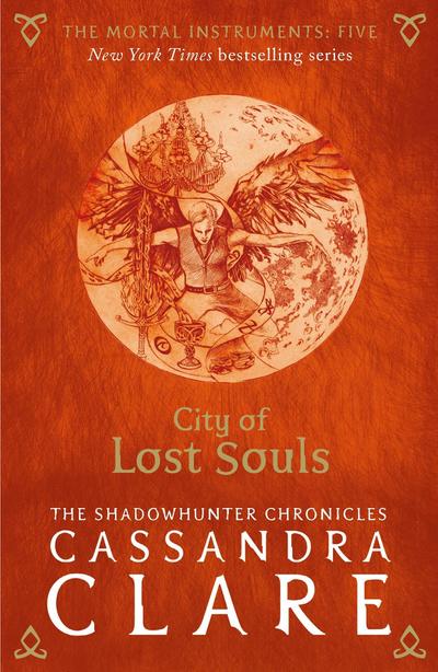The Mortal Instruments 05. City of Lost Souls - Cassandra Clare