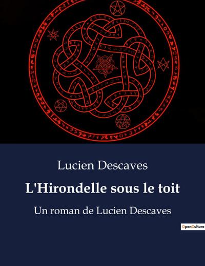L’Hirondelle sous le toit
