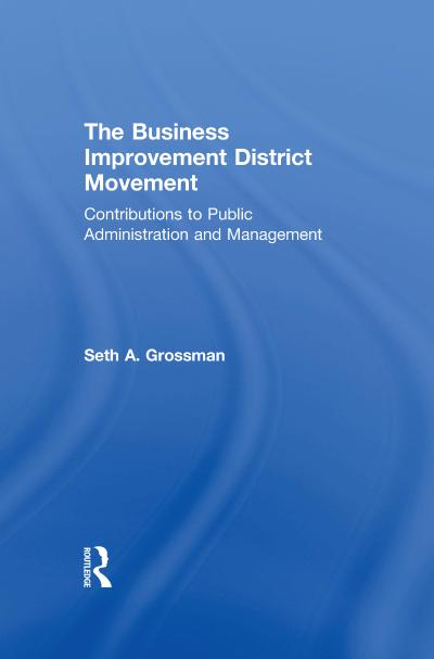 The Business Improvement District Movement