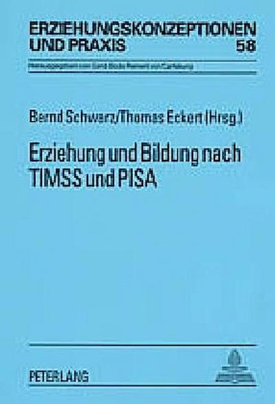 Erziehung und Bildung nach TIMSS und PISA