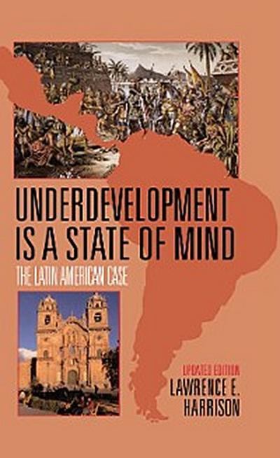Underdevelopment Is a State of Mind