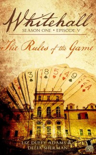 Rules of the Game (Whitehall Season 1 Episode 5)