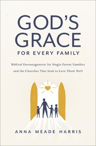 God’s Grace for Every Family