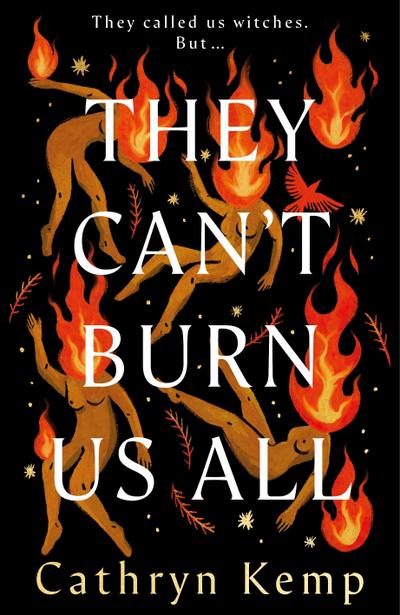 They Can’t Burn Us All