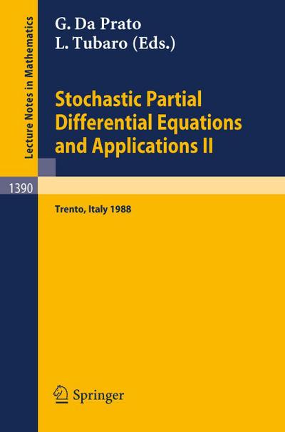 Stochastic Partial Differential Equations and Applications II