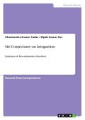 Six Conjectures on Integration