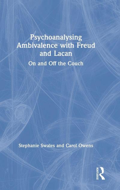 Psychoanalysing Ambivalence with Freud and Lacan