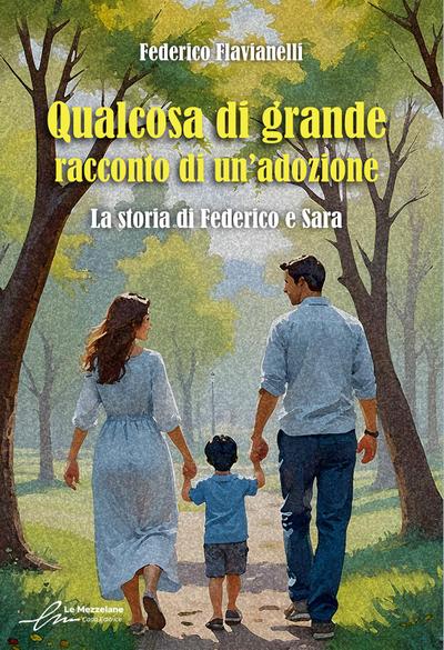 Qualcosa di grande: racconto di un’adozione