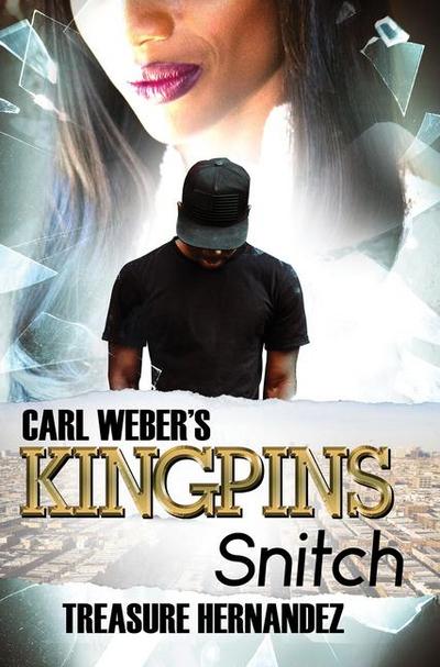 Carl Weber’s Kingpins: Snitch