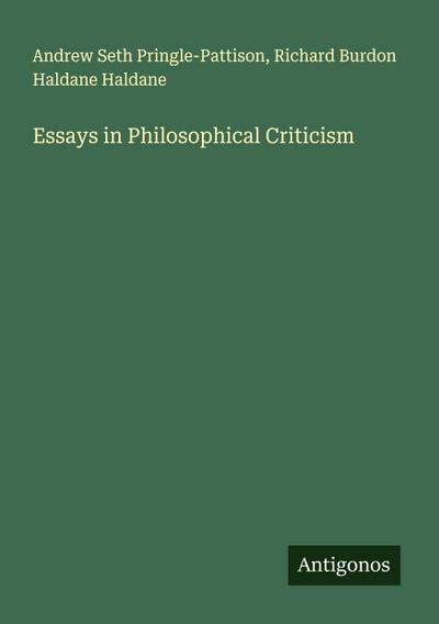 Essays in Philosophical Criticism