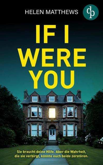 If I were you | Der packende Thriller mit psychologischer Tiefe und einem verstörenden Twist