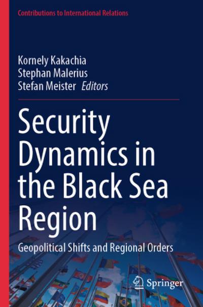 Security Dynamics in the Black Sea Region