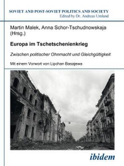 Europa im Tschetschenienkrieg. Zwischen politischer Ohnmacht und Gleichgültigkeit