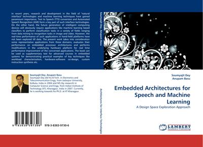 Embedded Architectures for Speech and Machine Learning