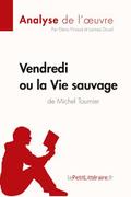 Vendredi ou la Vie sauvage de Michel Tournier (Ana