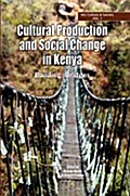 Cultural Production and Change in Kenya