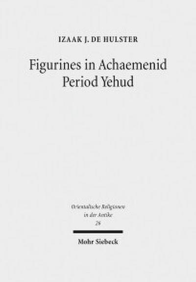 Figurines in Achaemenid Period Yehud