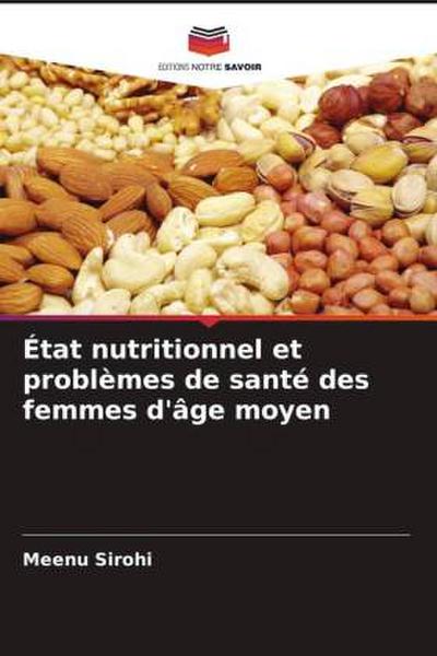 État nutritionnel et problèmes de santé des femmes d’âge moyen