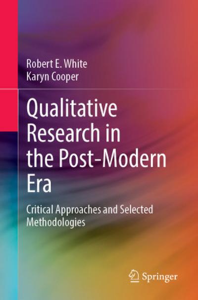 Qualitative Research in the Post-Modern Era