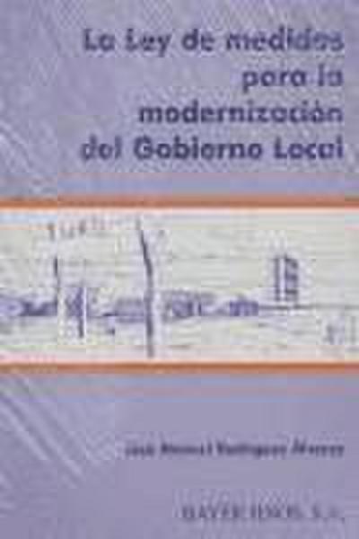 La Ley de medidas para la modernización del gobierno local